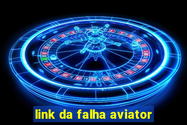 link da falha aviator